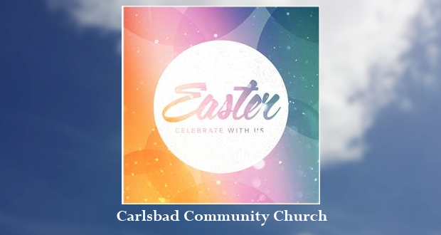 Easter Services at Carlsbad Community Church