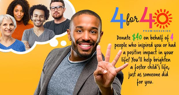 Promises2Kids Invites Community to Participate in “4 for 40” Campaign