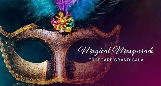 TrueCare Hosts “Magical Masquerade” Grand Gala